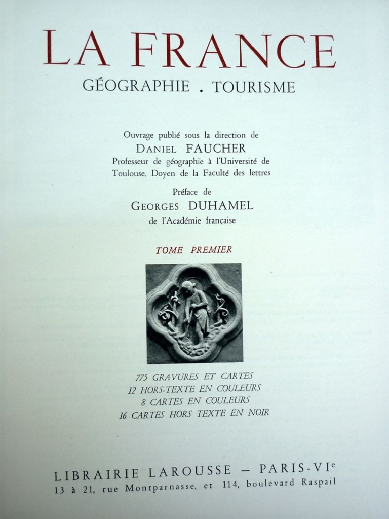 La France géographie tourisme Editions Larousse en volumes de